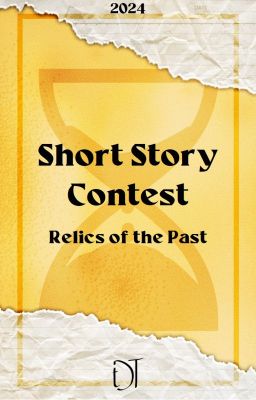 ☆ Short Story Contest : Relics of the Past [OPEN] ☆