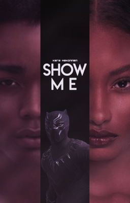 Show Me  ↝  Black Panther