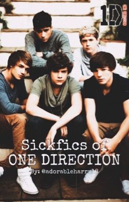 Sickfics of ONE DIRECTION