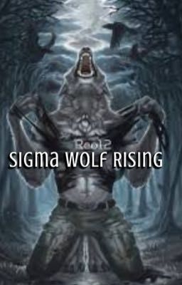 Sigma Wolf Rising