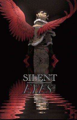 Read Stories ~Silent Eyes~ (Keigo Takami) - TeenFic.Net