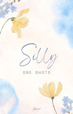 Silly One-Shots