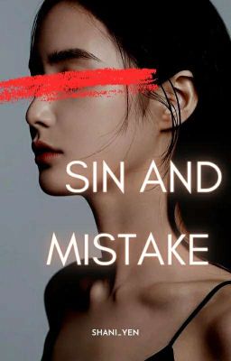 SIN AND MISTAKE (GXG)(COMPLETED)