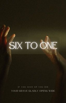 Six to One