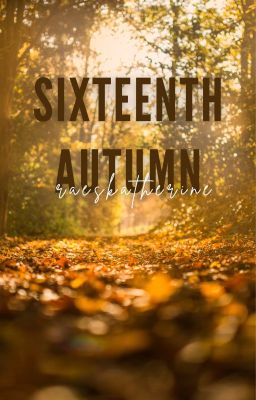 Sixteenth Autumn