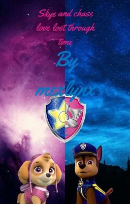 Read Stories Skye Love Through Time (A Paw Patrol Fanfiction)  - TeenFic.Net