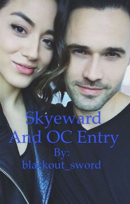 Skyeward and OC Entry