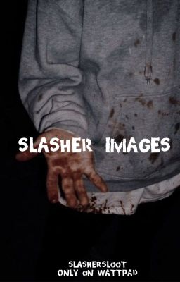 Read Stories Slasher x Readers - TeenFic.Net