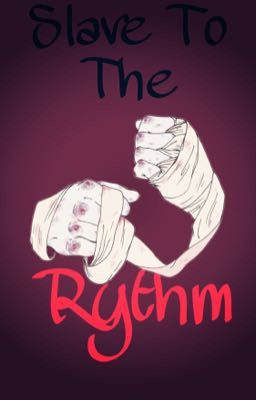 Slave To The Rythm