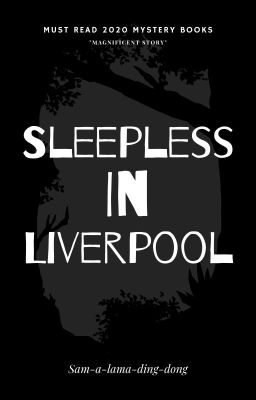 Sleepless in Liverpool