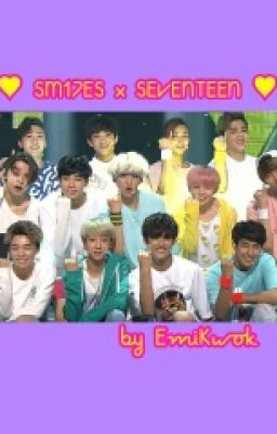 ♥ SM17Es x SEVENTEEN ♥ -uncontinued-