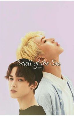 Smell of the Sea || Xukun Zhengting❇