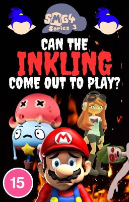 SMG4 Fanfic: Can The Inkling Come Out To Play?