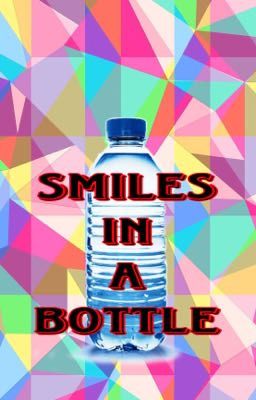 Smiles In A Bottle 
