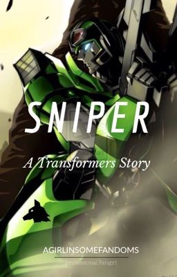 Sniper | Transformers fanfic