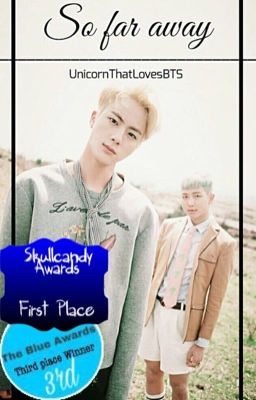 So Far Away || Namjin