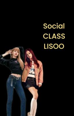 SOCIAL CLASS. LISOO 