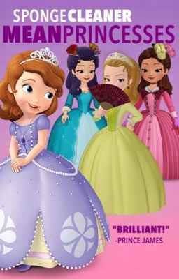 Sofia the first: Mean Princesses