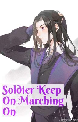 Soldier Keep On Marching On