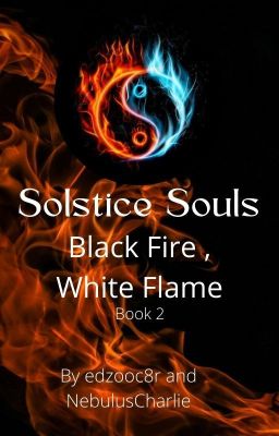 Solstice Souls Book 2: Black Fire, White Flame
