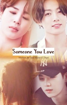 💟 Someone You Love 💟(Season 1)