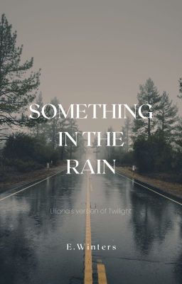 Something In The Rain