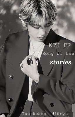 Song of the Stories [ KTH FF ]