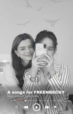 Read Stories Songs for FREENBECKY - TeenFic.Net