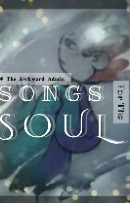 Songs for the Soul {Tom X Reader}