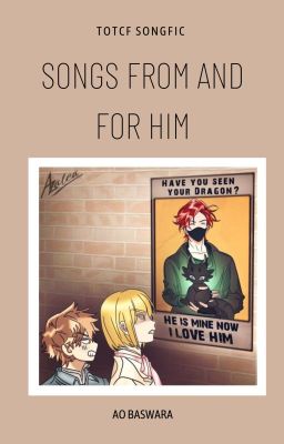 Songs from and to him (TOTCF Songfic)