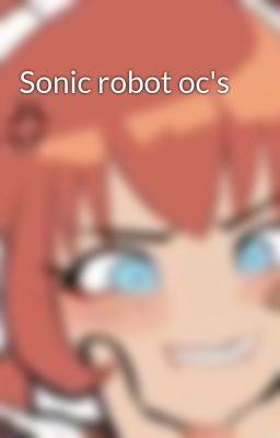 Sonic robot oc's