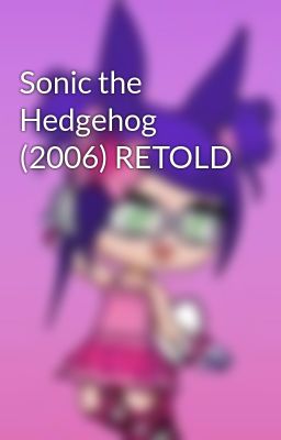 Sonic the Hedgehog (2006) RETOLD