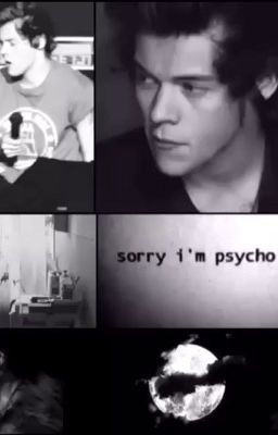 Sorry, I'm psycho. [DARK!HARRY] [LARRY AU]