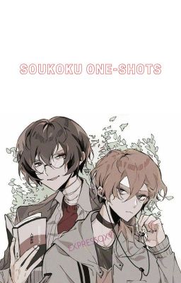 - Soukoku one-shots-