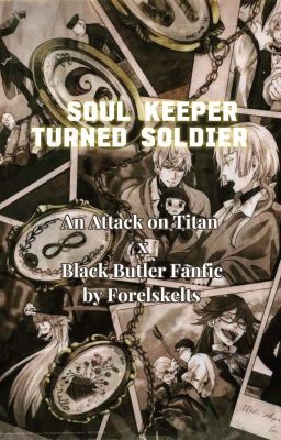Soul Keeper turned Soldier [Attack on Titan x Demon Reader]