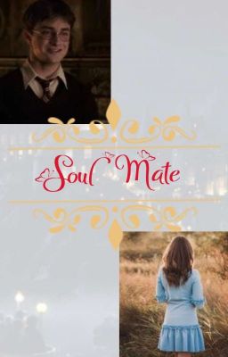 Soulmate (Harry potter x fem!reader )