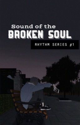 Sound of the Broken Soul (Rhythm Series #1)