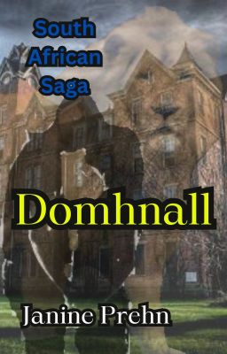 South African Saga: Domhnall