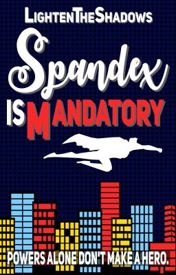 Read Stories Spandex Is Mandatory - TeenFic.Net