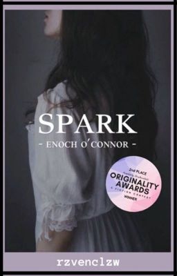 SPARK // Enoch O'Connor