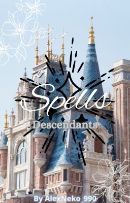 Spells - Descendants (Ongoing)