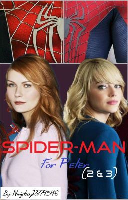 Spider-Man: For Peter(2 & 3)