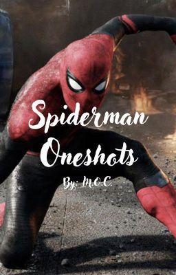Spiderman oneshots