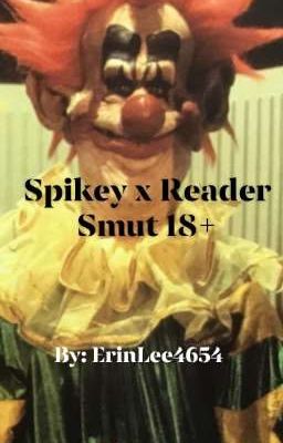 Spikey x Reader Smut 18+