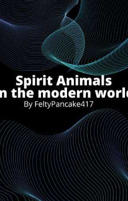 Spirit Animals-In the modern world 