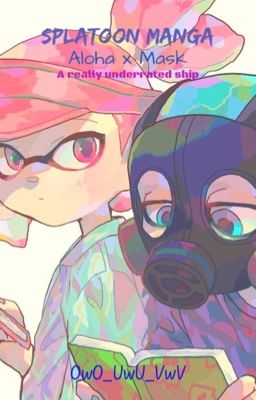 Splatoon Manga // Aloha x Mask