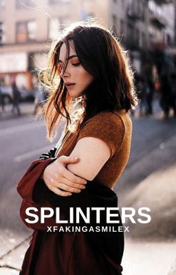 Splinters