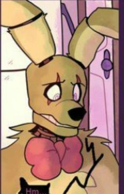 Read Stories Springtrap and Deliah (springrap x male reader no Deliah) - TeenFic.Net