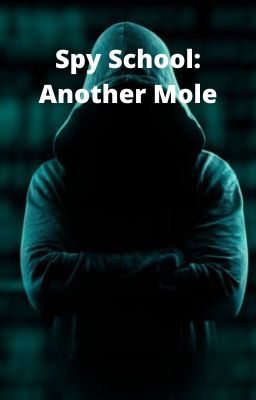 Spy School: Another Mole