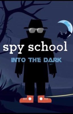 Spy School: Into the dark